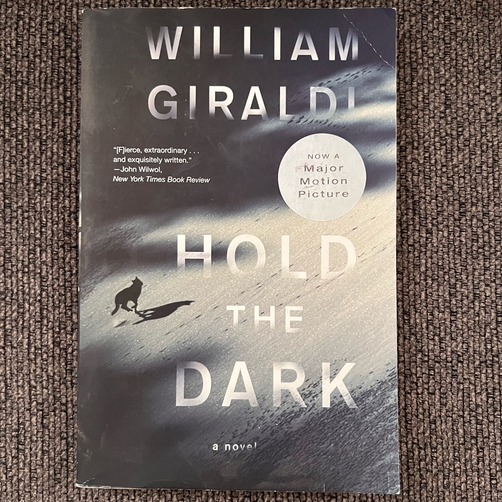 Hold The Dark by William Giraldi